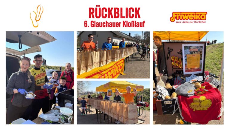 Eine Bildercollage mit Impressionen vom 6. Glauchauer Kloßlauf. Oben der rote Titel „RÜCKBLICK“ und das Logo der Friweika eG mit dem Slogan „Aus Liebe zur Kartoffel“. Die Fotos zeigen die Essensausgabe an Läufer, ein Team bei der Verteilung von braunen Papiertüten mit dem Friweika-Logo und einen Verkaufsstand mit Friweika-Fanartikeln wie T-Shirts, Kochlöffel, Kochschürze mit Kartoffeln.