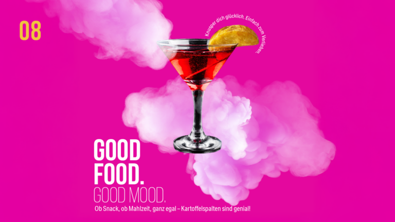 Ein Martini-Glas mit roter Flüssigkeit und einer Kartoffelspalte am Rand auf knallpinkem Hintergrund mit Wolken-Effekten. Text: „GOOD FOOD. GOOD MOOD.“